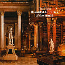обложка книги The Most Beautiful Libraries of the World книга The Most Beautiful Libraries of the World, автор: Guillaume de Laubier, Jacques Bosser